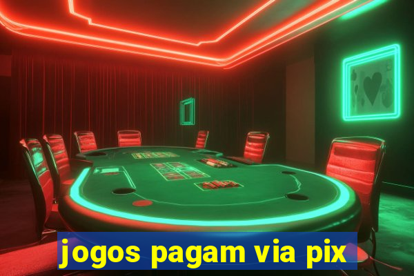 jogos pagam via pix